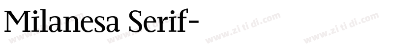 Milanesa Serif字体转换 Milanesa Serif字体转换
